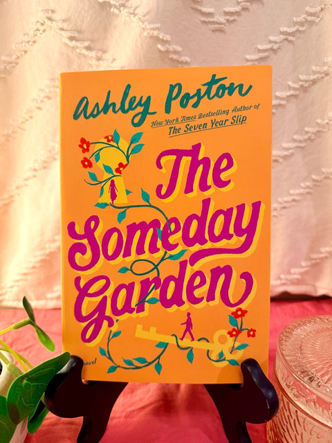 The Someday Garden by Ashley Poston paperback book cover