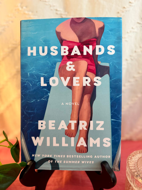 Husbands & Lovers by Beatriz Williams