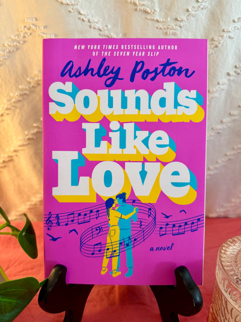 Sounds Like Love by Ashley Poston