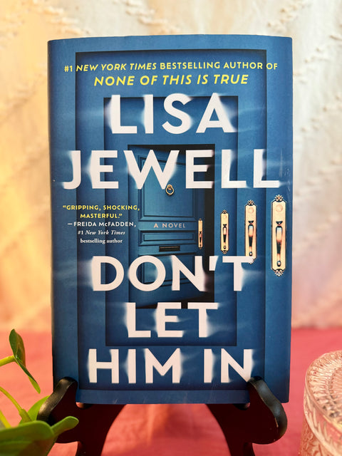 Don’t Let Him In by Lisa Jewell