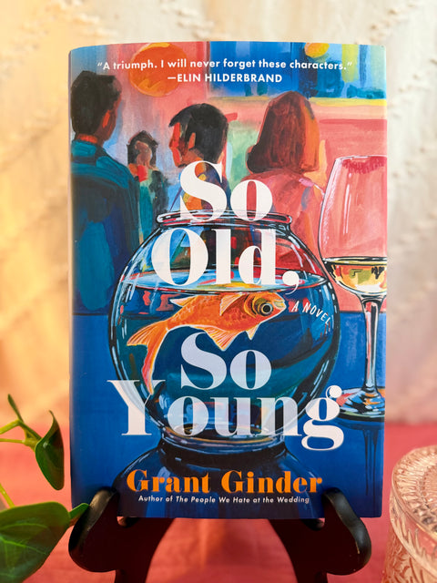 So Old, So Young by Grant Ginder