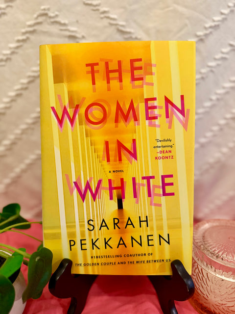 The Women in White by Sarah Pekkanen