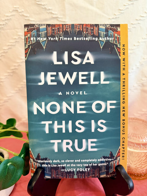 None of This Is True by Lisa Jewell paperback book cover