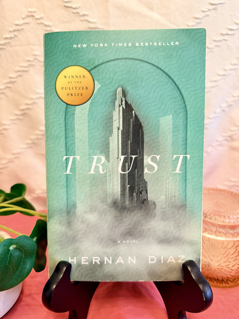 Trust by Hernan Diaz paperback book cover