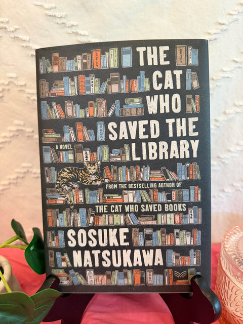 The Cat Who Saved the Library by Sosuke Natsukawa