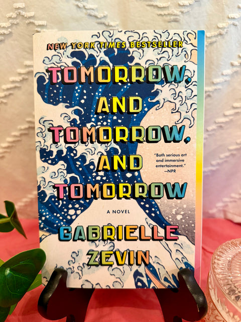 Tomorrow, and Tomorrow, and Tomorrow by Gabrielle Zevin