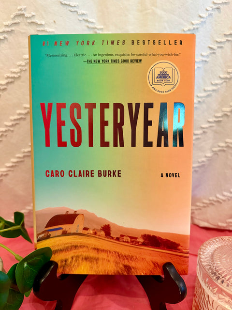 Yesteryear by Caro Claire Burke