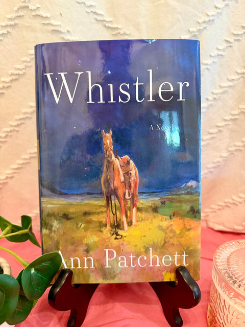 Whistler by Ann Patchett