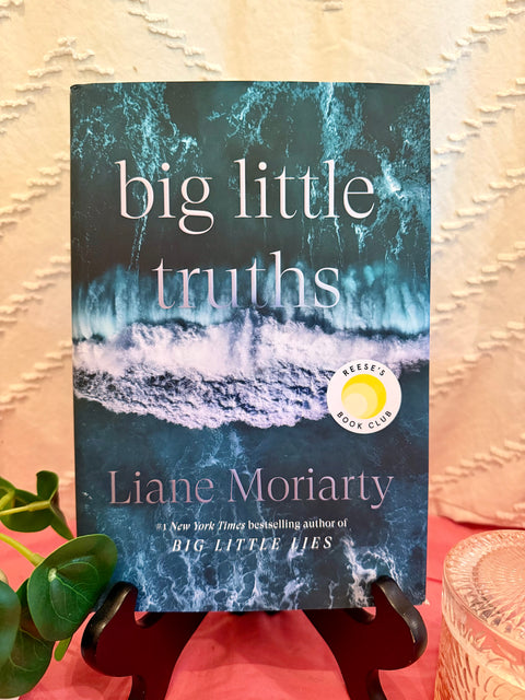 Big Little Truths by Liane Moriarty