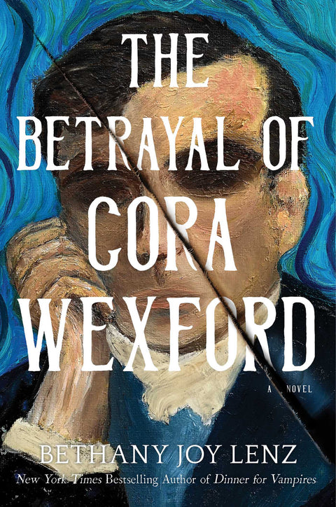 PRE-ORDER: The Betrayal of Cora Wexford — Bethany Joy Lenz